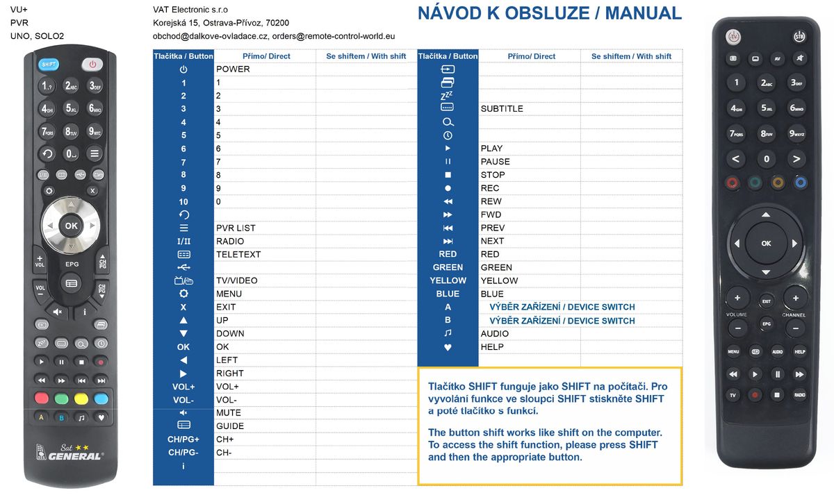 VU+ UNO, SOLO2, ULTIMO -   


kompatibilis General márkájú távirányító