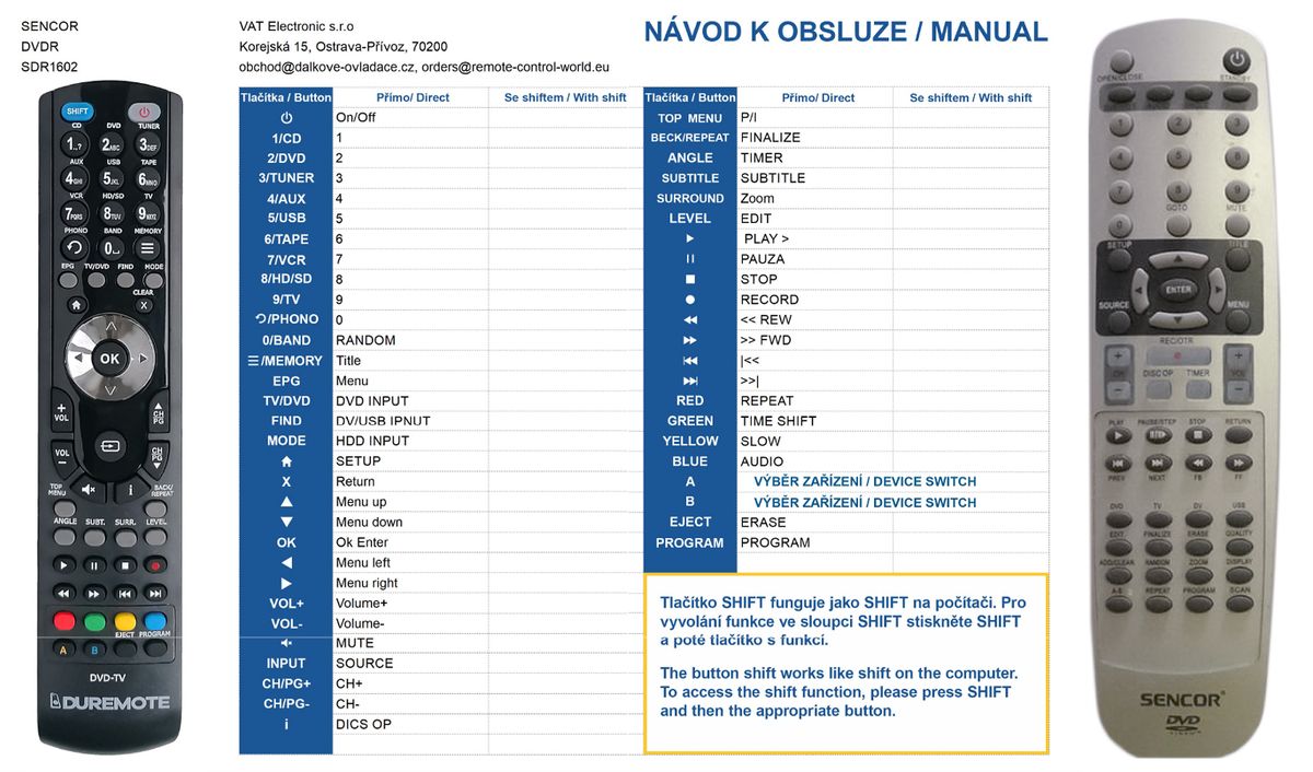 SENCOR SDR-1602, SDR-1604, SDR-1605 -   


kompatibilis General márkájú távirányító