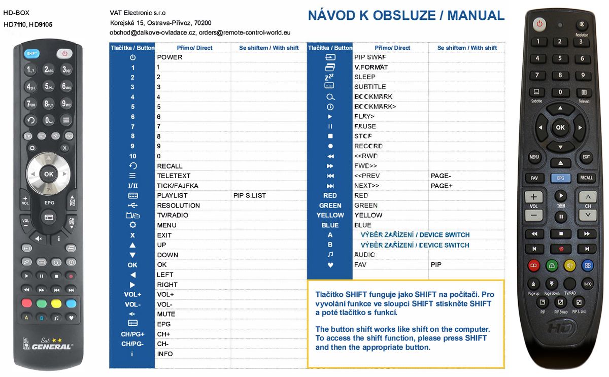 HDBOX HD7110, HD9105 -   


kompatibilis General márkájú távirányító