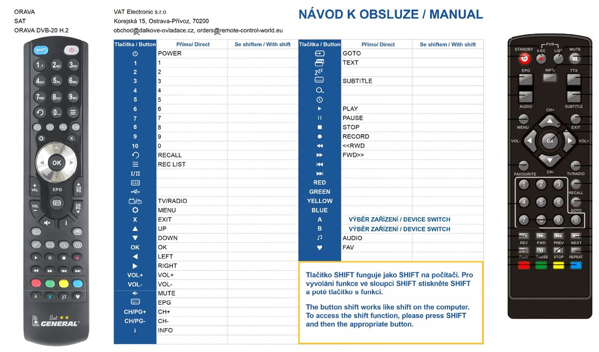 ORAVA DVB-20 H.265 -   


kompatibilis General márkájú távirányító