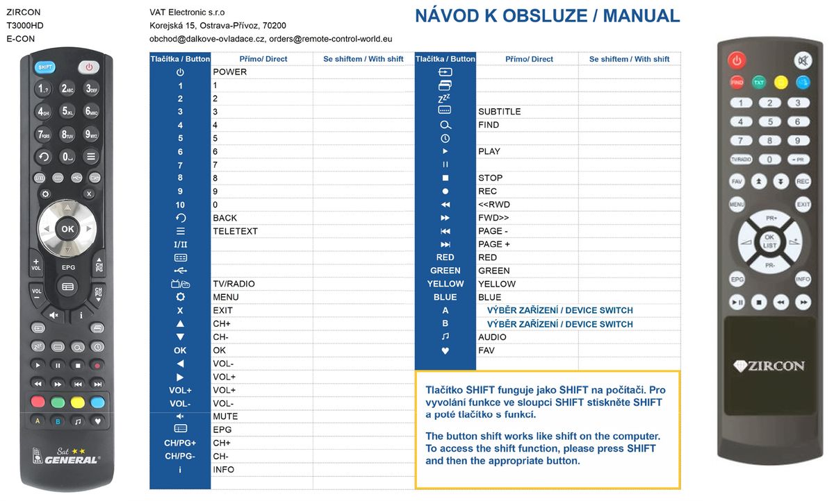 ZIRCON T3000HD PLUSTELKA -   


kompatibilis General márkájú távirányító