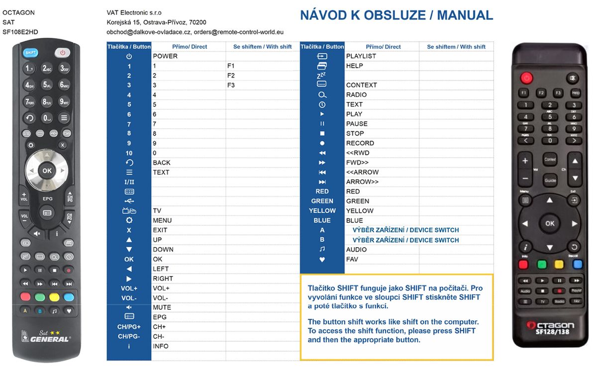 OCTAGON SF108, SF128, SF138 -   


kompatibilis General márkájú távirányító