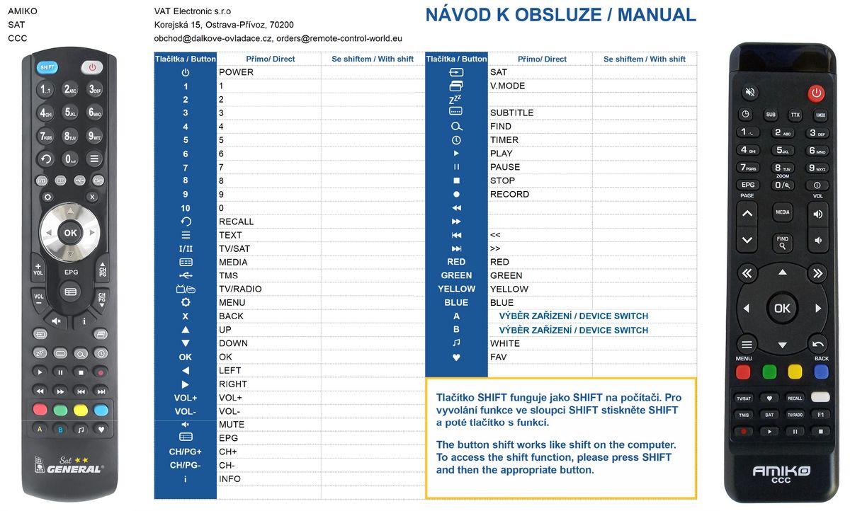 AMIKO CCC, HD8155, HD8265+, HD265 -   


kompatibilis General márkájú távirányító