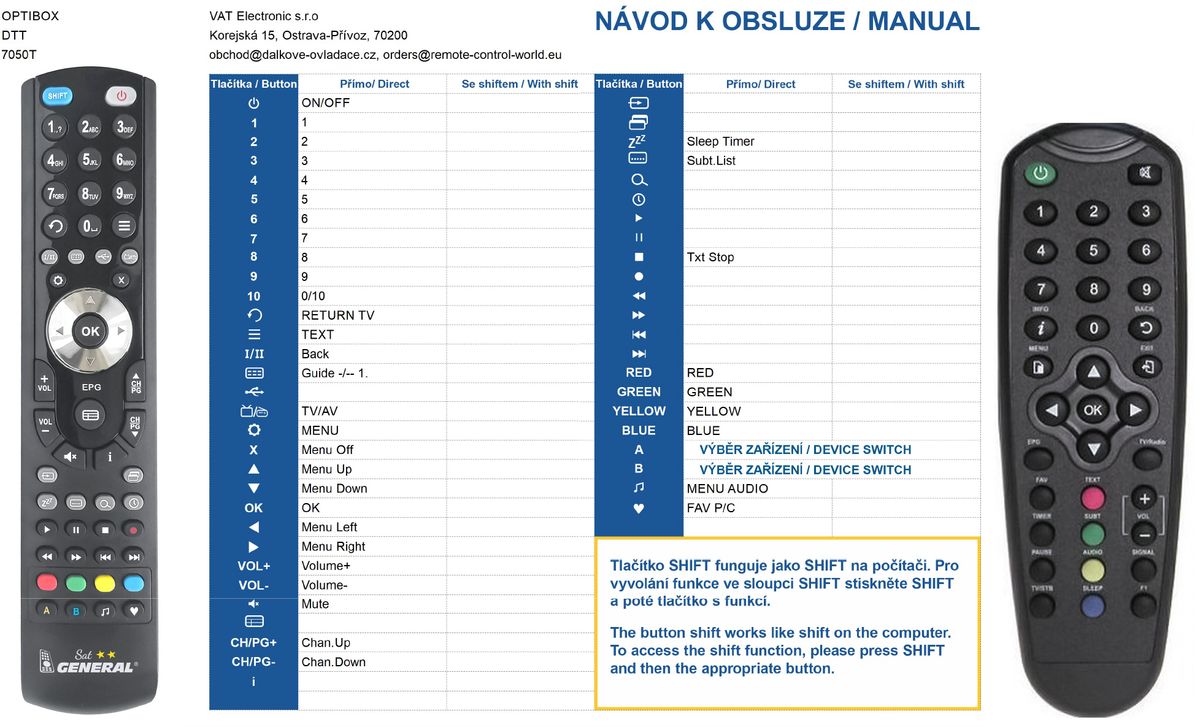 OPTIBOX 7050T -   


kompatibilis General márkájú távirányító