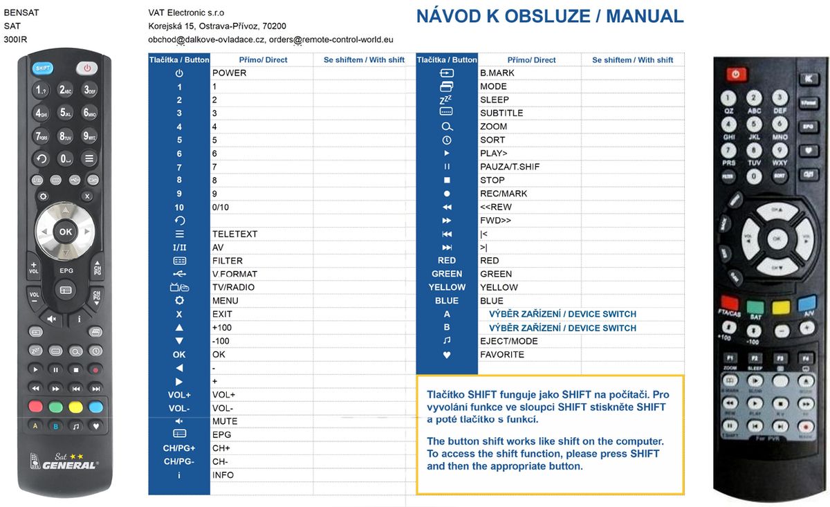 BENSAT 300IR PVR -   


kompatibilis General márkájú távirányító
