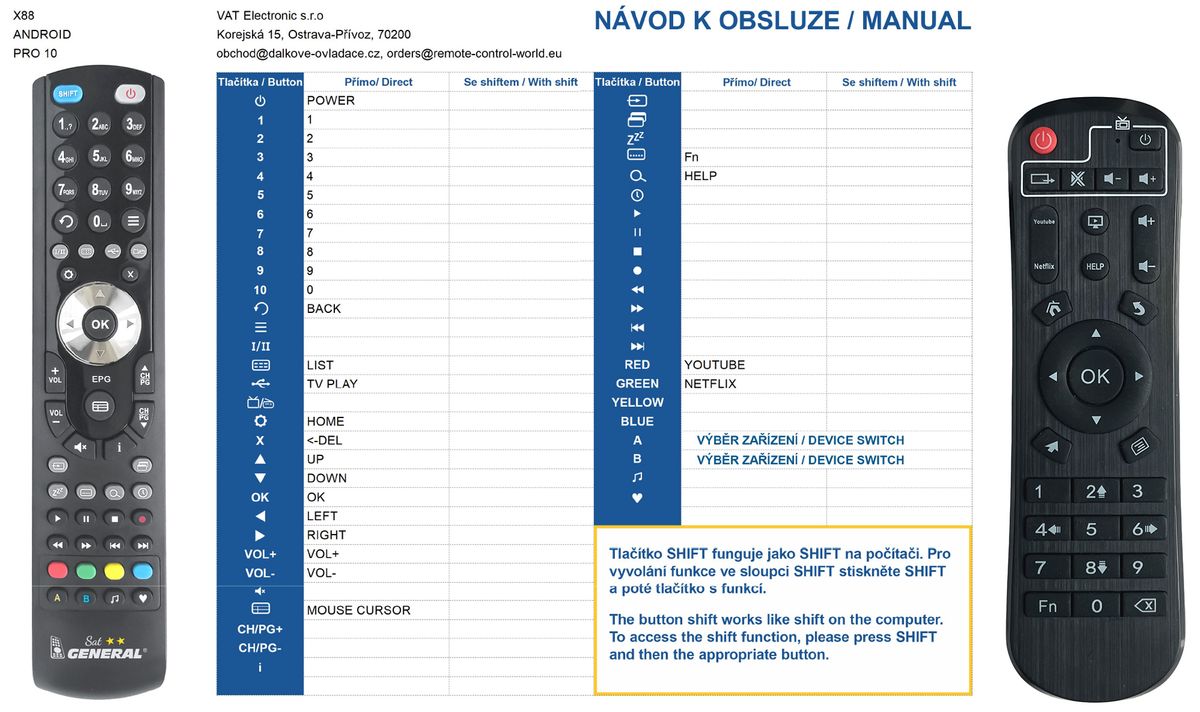 X88 PRO 10 -   


kompatibilis General márkájú távirányító