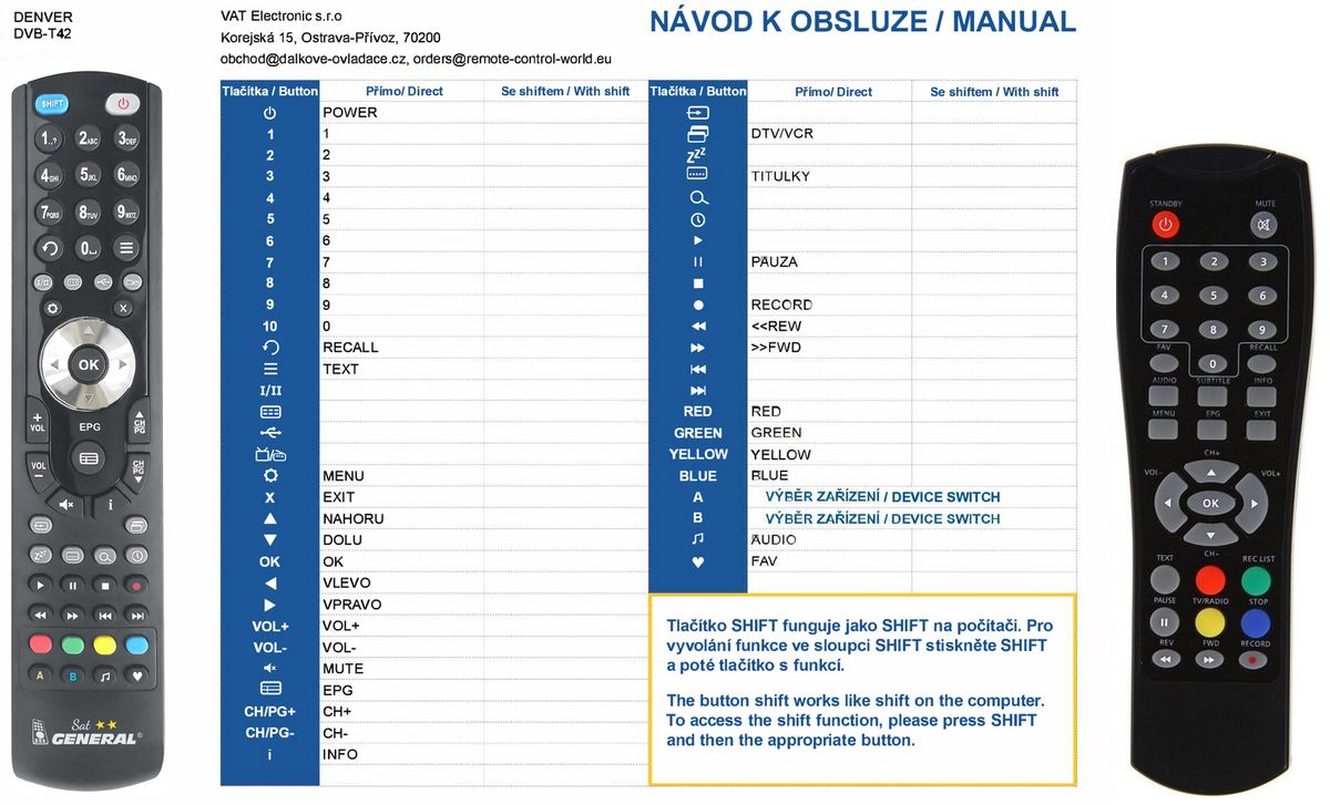 DENVER DVB-T42 -   


kompatibilis General márkájú távirányító