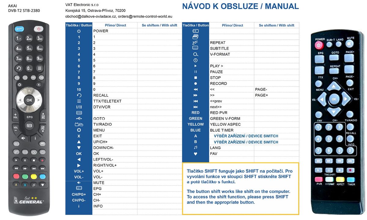 AKAI DVB-T2 STB-2380 -   


kompatibilis General márkájú távirányító