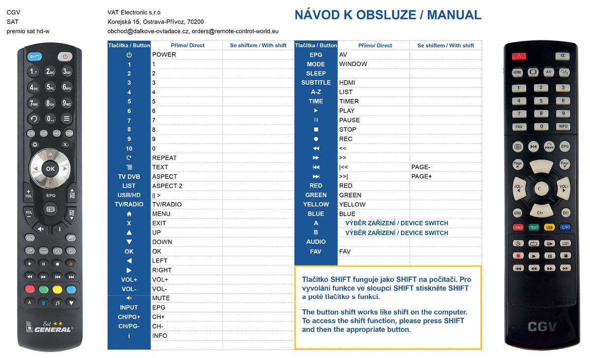 CGV Premio SAT HD-W 10031 -   


kompatibilis General márkájú távirányító